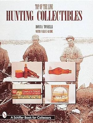 Immagine del venditore per Top of the Line Hunting Collectibles (Hardcover) venduto da AussieBookSeller