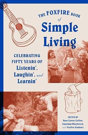 Seller image for The Foxfire Book of Simple Living (Paperback) for sale by AussieBookSeller