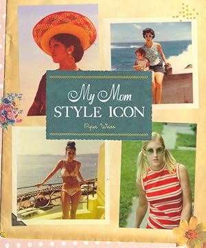 Seller image for My Mom Style Icon (Hardcover) for sale by AussieBookSeller