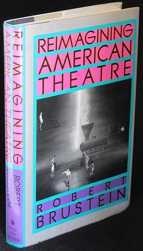 Seller image for Reimagining American Theatre for sale by Washington Square Autographed Books