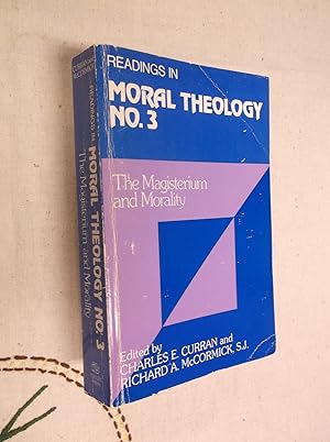 Seller image for Magisterium and Morality (Readings in Moral Theology) (V. 3) for sale by Barker Books & Vintage