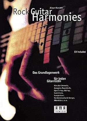 Rock Guitar Harmonies: Das Grundlagenwerk für jeden Gitarristen. Mit CD.