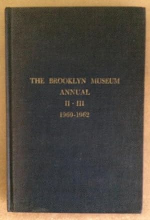 The Brooklyn Museum Annual, Volume II III 1960- 1962