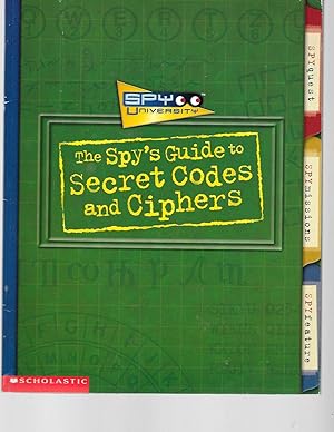 Imagen del vendedor de Spy University: The Spy's Guide to Secret Codes and Ciphers a la venta por TuosistBook