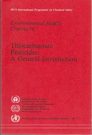 Thiocarbamate Pesticides: A General Introduction ( Environmental Health Criteria 76 )