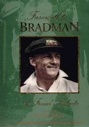 Farewell To Bradman: A Final Tribute