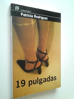 Seller image for 19 pulgadas (Primera edición) for sale by MAUTALOS LIBRERÍA
