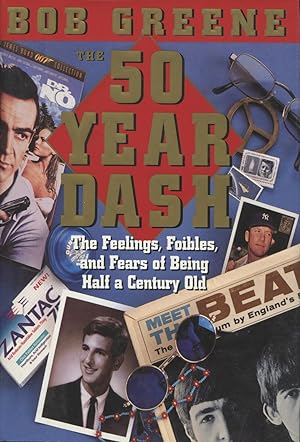 Seller image for The 50 Year Dash: The Feelings, Foibles and Fears of Being Half a Century Old for sale by Kenneth A. Himber