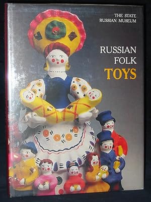 Seller image for Russian Folk Toys : In the Collection of the Russian Museum for sale by Exquisite Corpse Booksellers