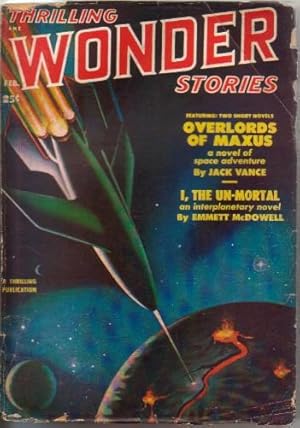 Thrilling Wonder Stories Vol.XXXVII No.3 February 1951 (Overlords of Maxus; I, the Un-Mortal; Bro...