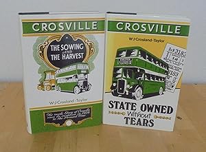 Imagen del vendedor de Crosville : The Sowing and The Harvest & State Owned Without Tears : Two Volume Set a la venta por M. C. Wilson