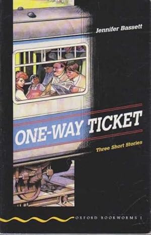 One-Way Ticket - Three Short Stories