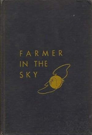 Farmer in the Sky by Robert A. Heinlein Farmer in the Sky by Robert A. Heinlein