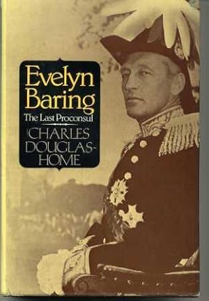 Evelyn Baring: The Last Proconsul