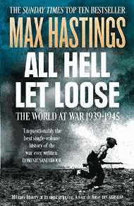 Image du vendeur pour All Hell Let Loose: The World at War 1939-1945 mis en vente par Alpha 2 Omega Books BA