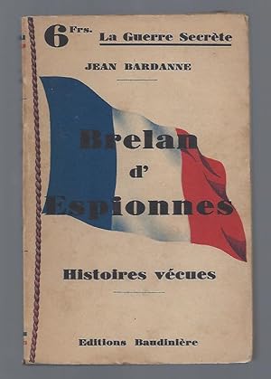Seller image for Brelan d'Espionnes. Histoires vcues. for sale by Librairie Aubry