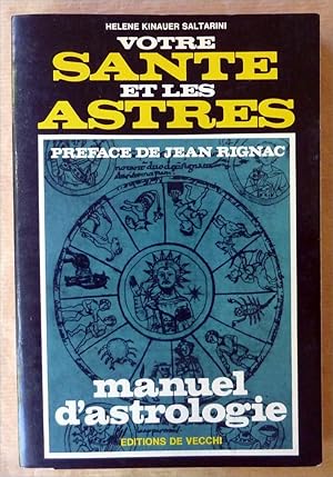 Bild des Verkufers fr Votre Sant et Les Astres. Prface de Jean Rignac. zum Verkauf von librairie sciardet