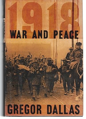 Bild des Verkufers fr 1918 War And Peace zum Verkauf von Thomas Savage, Bookseller