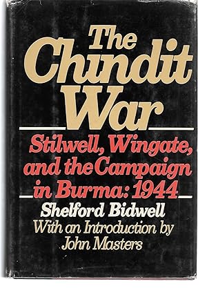 Bild des Verkufers fr The Chindit War ( Stilwell, Wingate, And The Campaign In Burma: 1944 ) zum Verkauf von Thomas Savage, Bookseller