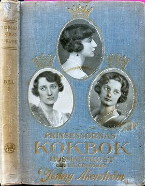 Seller image for Prinsessornas KOKBOK. Husmanskost och helgdagsmat. for sale by Il Tuffatore