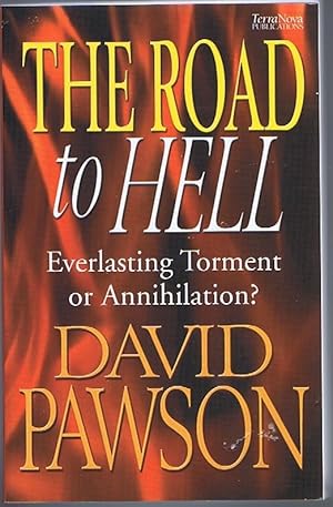 Bild des Verkufers fr The Road to Hell: Everlasting Torment or Annihilation? zum Verkauf von Lazy Letters Books