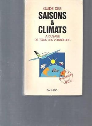 Guide des climats & saisons à l'usage de tous les voyageurs