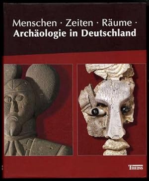 Bild des Verkufers fr Menschen, Zeiten, Rume. Archologie in Deutschland. zum Verkauf von Antiquariat Liberarius - Frank Wechsler