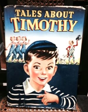 Seller image for Tales About Timothy for sale by Henry E. Lehrich
