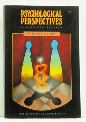 Bild des Verkufers fr Psychological Perspectives: A Journal of Global Consciousness Integrating Psyche Soul and Nature, Issue 27 (Fall-Winter 1992). Life & Shadow; Special Section Los Angeles Riots zum Verkauf von Cat's Cradle Books