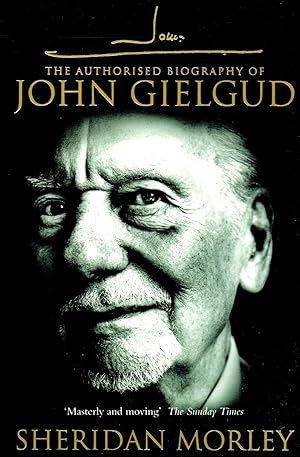 Immagine del venditore per The Authorized Biography Of John Gielgud : venduto da Sapphire Books