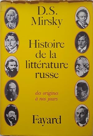 Image du vendeur pour Histoire de la littrature russe. Des origines  nos jours. mis en vente par LIBRERIA PAOLO BONGIORNO