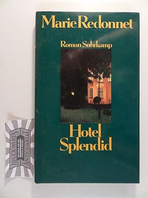 Bild des Verkufers fr Hotel Splendid: Roman. zum Verkauf von Druckwaren Antiquariat