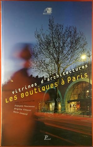 Bild des Verkufers fr Vitrines d architectures. Les Boutiques  Paris. Katalog zum Verkauf von biblion2