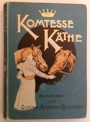 Imagen del vendedor de Komtesse Kthe. Humoresken. a la venta por Antiquariat Seibold