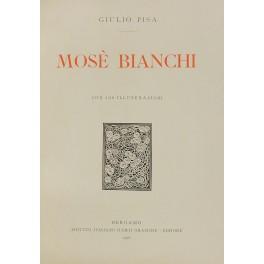 Image du vendeur pour Mose Bianchi. Con 100 illustrazioni mis en vente par Libreria Antiquaria Giulio Cesare di Daniele Corradi