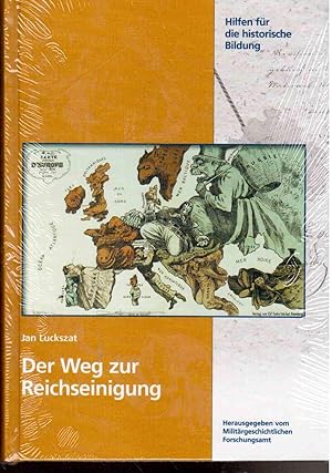 Der Weg zur Reichseinigung. CD-ROM mit Begleitband. Unter Mitarb. von Dierk Kähler. Hrsg. vom MGF...