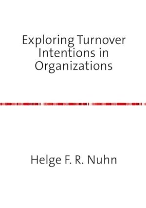 Seller image for Exploring Turnover Intentions in Organizations for sale by Rheinberg-Buch Andreas Meier eK
