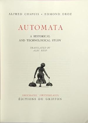 Automata: a historical and technological study. Translated by Alec Reed