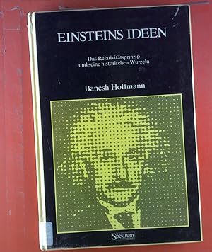Bild des Verkufers fr Einsteins Ideen. Das Relativittsprinzip und seine historischen Wurzeln zum Verkauf von biblion2