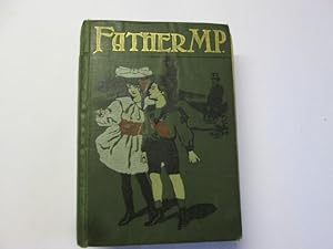 Bild des Verkufers fr Father M.P. - A Story For Boys And Girls zum Verkauf von Goldstone Rare Books
