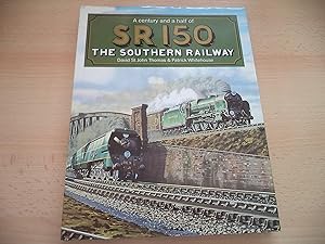 Imagen del vendedor de A Century and a Half of SR150 : The Southern Raillway a la venta por Terry Blowfield