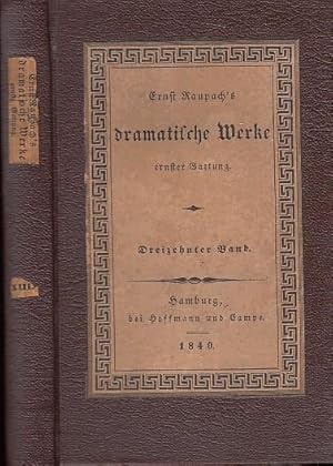 Bild des Verkufers fr Ernst Raupach s dramatische Werke ernster Gattung. Band 1: Raffaele (Trauerspiel); Die Tochter der Luft (Eine mystische Tragdie). zum Verkauf von Antiquariat Carl Wegner