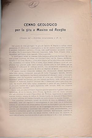 Image du vendeur pour Cenno geologico per la gita a Masino ed Azeglio (Estratto dal "Bollettino Escursionista" n. 6) mis en vente par Gilibert Libreria Antiquaria (ILAB)