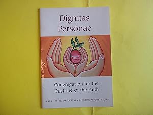 Image du vendeur pour Dignitas Personae: Instruction on Certain Bioethical Questions mis en vente par Carmarthenshire Rare Books