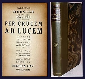 Per Crucem ad Lucem, Lettres pastorales, Discours, Allocutions