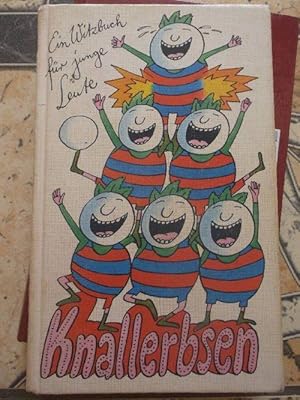 Knallerbsen. Ein Witzbuch für junge Leute./ Mit Illustrationen von Manfred Bofinger, Horst Alisch...