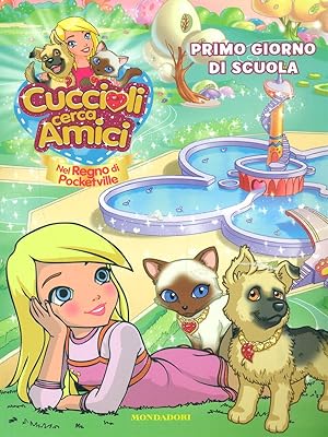Seller image for Cuccioli cerca amici Primo giorno di scuola for sale by Librodifaccia