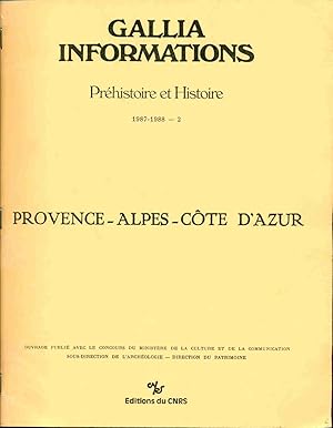 Seller image for Gallia Informations.Prhistoire et Histoire.1987-1988.-2.Provence Alpes Cte d'Azur for sale by dansmongarage