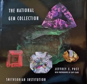 The National Gem Collection: National Museum of Natural History, Smithsonian Ins