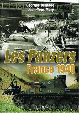 Bild des Verkufers fr LES PANZERS FRANCE 1940: LES PANZERS ATTAQUENT MAI-JUNE 1940 (FRENCH TEXT) zum Verkauf von Paul Meekins Military & History Books
